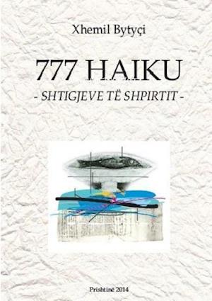 777 Haiku -Shtigjeve Te Shpirtit-