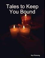 Tales to Keep You Bound