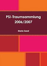 PSI-Traumsammlung 2006/2007