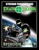 Stealth Assassin: Episode 8 of 9