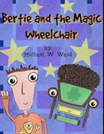 Bertie and the Magic Wheelchair