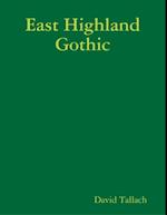 East Highland Gothic