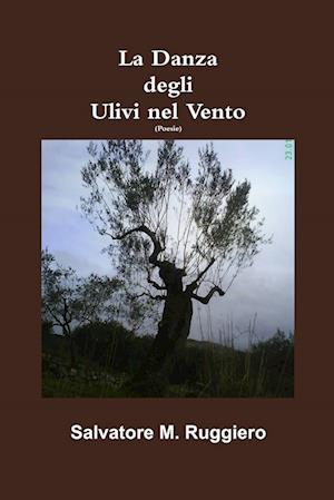 LA DANZA DEGLI ULIVI NEL VENTO