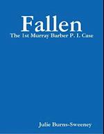 Fallen: The 1st Murray Barber P. I. Case