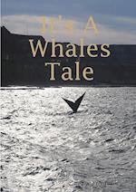 It's A Whales Tale