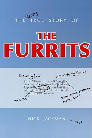 The Nearly True Story of the Furrits