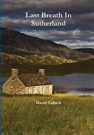 Last Breath In Sutherland