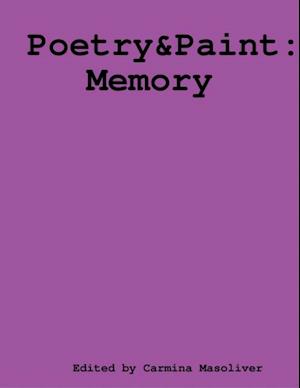 Poetry and Paint - Memory