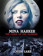 Mina Harker: The Curse of the Vampire