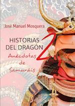 HISTORIAS DEL DRAGON 2 Anécdotas de Samuráis