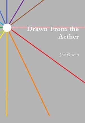 Drawn From the Aether