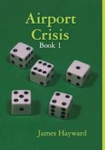 Airport Crisis - Book 1 