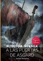 A Las Puertas de Asgard - Mitologia Nordica.