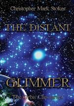 The Distant Glimmer