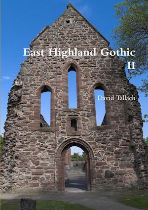 East Highland Gothic II