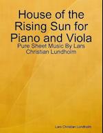 House of the Rising Sun for Piano and Viola - Pure Sheet Music By Lars Christian Lundholm