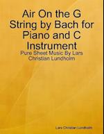 Air On the G String by Bach for Piano and C Instrument - Pure Sheet Music By Lars Christian Lundholm