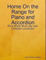 Home On the Range for Piano and Accordion - Pure Sheet Music By Lars Christian Lundholm