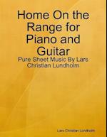 Home On the Range for Piano and Guitar - Pure Sheet Music By Lars Christian Lundholm