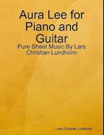 Aura Lee for Piano and Guitar - Pure Sheet Music By Lars Christian Lundholm