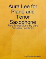 Aura Lee for Piano and Tenor Saxophone - Pure Sheet Music By Lars Christian Lundholm