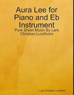 Aura Lee for Piano and Eb Instrument - Pure Sheet Music By Lars Christian Lundholm