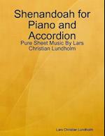 Shenandoah for Piano and Accordion - Pure Sheet Music By Lars Christian Lundholm