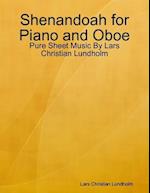 Shenandoah for Piano and Oboe - Pure Sheet Music By Lars Christian Lundholm