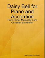 Daisy Bell for Piano and Accordion - Pure Sheet Music By Lars Christian Lundholm