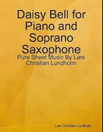 Daisy Bell for Piano and Soprano Saxophone - Pure Sheet Music By Lars Christian Lundholm