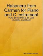 Habanera from Carmen for Piano and C Instrument - Pure Sheet Music By Lars Christian Lundholm