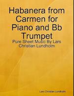 Habanera from Carmen for Piano and Bb Trumpet - Pure Sheet Music By Lars Christian Lundholm