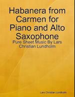 Habanera from Carmen for Piano and Alto Saxophone - Pure Sheet Music By Lars Christian Lundholm