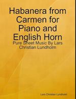 Habanera from Carmen for Piano and English Horn - Pure Sheet Music By Lars Christian Lundholm