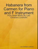 Habanera from Carmen for Piano and F Instrument - Pure Sheet Music By Lars Christian Lundholm