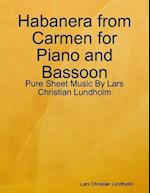 Habanera from Carmen for Piano and Bassoon - Pure Sheet Music By Lars Christian Lundholm