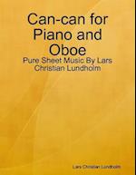 Can-can for Piano and Oboe - Pure Sheet Music By Lars Christian Lundholm