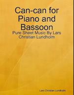 Can-can for Piano and Bassoon - Pure Sheet Music By Lars Christian Lundholm