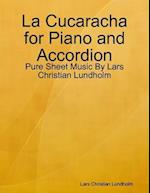 La Cucaracha for Piano and Accordion - Pure Sheet Music By Lars Christian Lundholm