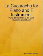 La Cucaracha for Piano and F Instrument - Pure Sheet Music By Lars Christian Lundholm