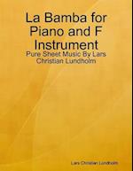 La Bamba for Piano and F Instrument - Pure Sheet Music By Lars Christian Lundholm