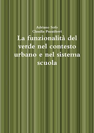 La funzionalità del verde nel contesto urbano e nel sistema scuola