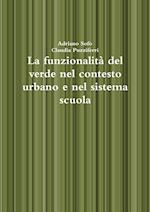 La funzionalità del verde nel contesto urbano e nel sistema scuola