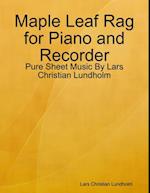 Maple Leaf Rag for Piano and Recorder - Pure Sheet Music By Lars Christian Lundholm