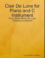 Clair De Lune for Piano and C Instrument - Pure Sheet Music By Lars Christian Lundholm