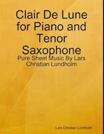 Clair De Lune for Piano and Tenor Saxophone - Pure Sheet Music By Lars Christian Lundholm