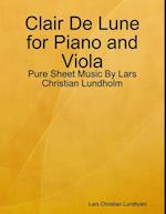 Clair De Lune for Piano and Viola - Pure Sheet Music By Lars Christian Lundholm