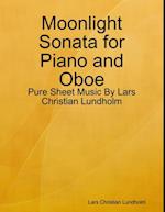 Moonlight Sonata for Piano and Oboe - Pure Sheet Music By Lars Christian Lundholm