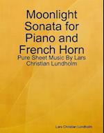 Moonlight Sonata for Piano and French Horn - Pure Sheet Music By Lars Christian Lundholm