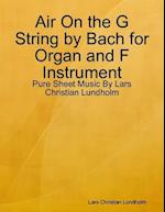 Air On the G String by Bach for Organ and F Instrument - Pure Sheet Music By Lars Christian Lundholm